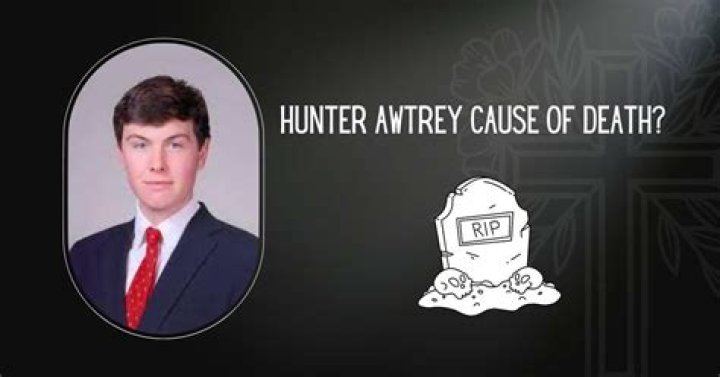 Hunter Awtrey Cause of Death: The Untold Story of His Final Hours!