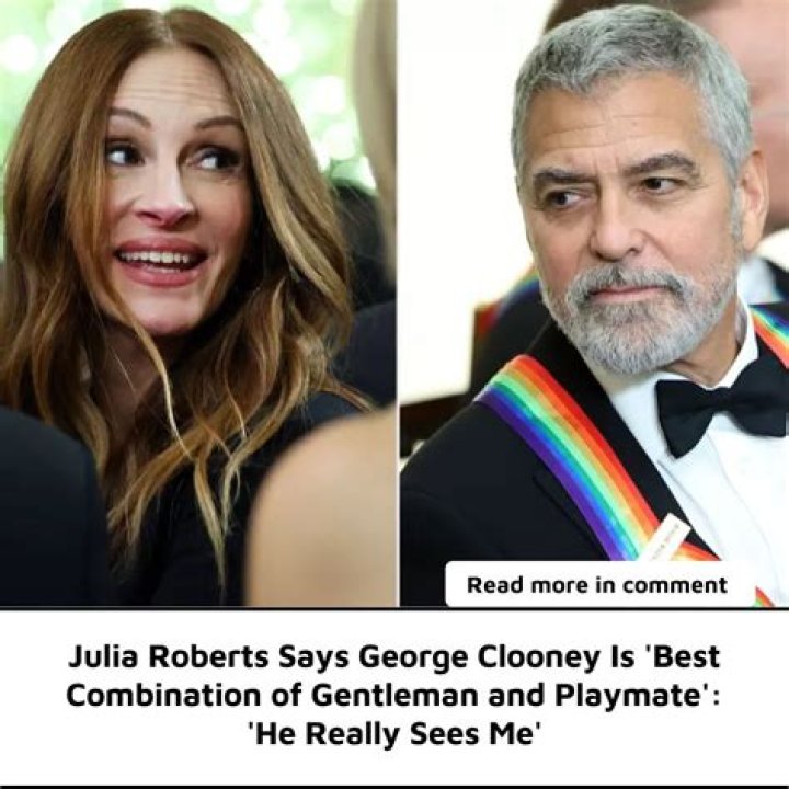 
Julia Roberts Says George Clooney Is ‘Best Combination of Gentleman and Playmate’: ‘He Really Sees Me’ 